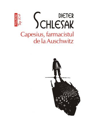 Capesius, farmacistul de la Auschwitz