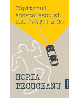 Căpitanul Apostolescu și S.A. Frații & CO.