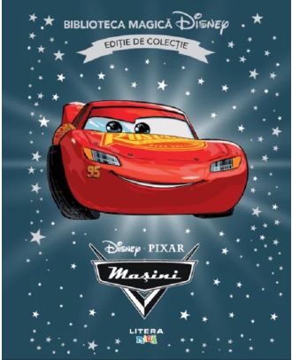 Disney Pixar: Masini. Biblioteca magica Disney