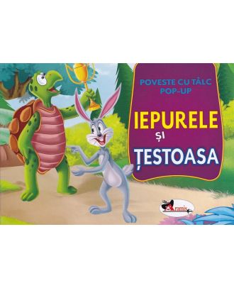 Carte pop-up. Iepurele si testoasa