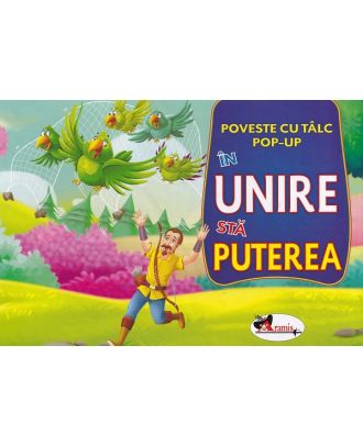 Carte pop-up. In unire sta puterea
