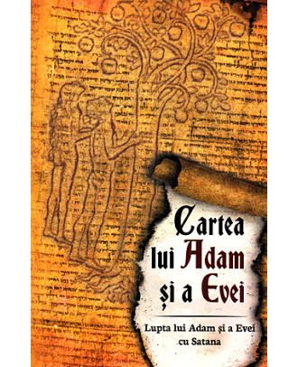 Cartea lui Adam si a Evei. Lupta lui Adam si a Evei cu Satana