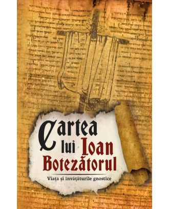 Cartea lui Ioan Botezătorul. Viața și învățăturile gnostice