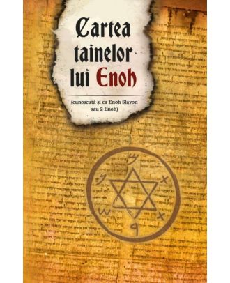 Cartea tainelor lui Enoh (cunoscuta si ca Enoh Slavon sau 2 Enoh)