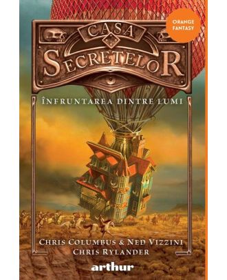 Înfruntarea dintre lumi (seria Casa secretelor, vol. 3)