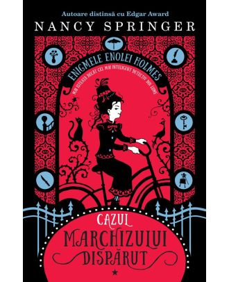 Cazul Marchizului dispărut (seria Enigmele Enolei Holmes, vol. I)