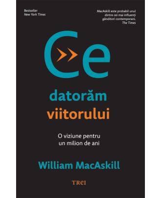 Ce datorăm viitorului