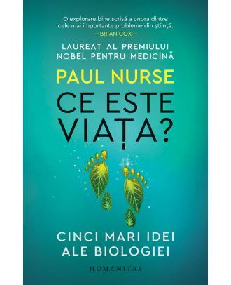 Ce este viața? Cinci mari idei ale biologiei