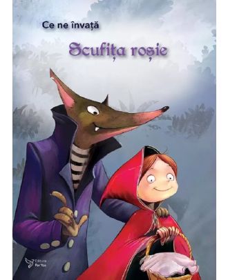 Ce ne învață Scufița Roșie
