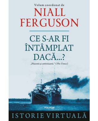 Ce s-ar fi întâmplat dacă...?