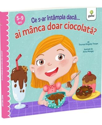 Ce s-ar întâmpla dacă ai mânca doar ciocolată?