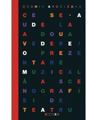 Ce se-aude la a doua vedere. O prezentare muzicala a scenografiei de teatru