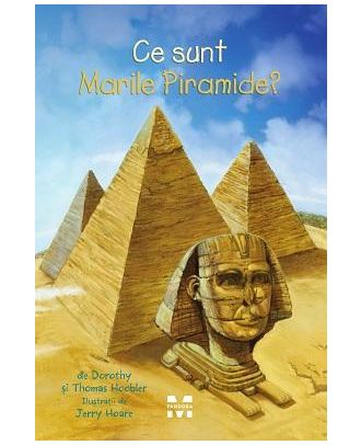 Ce sunt Marile Piramide?