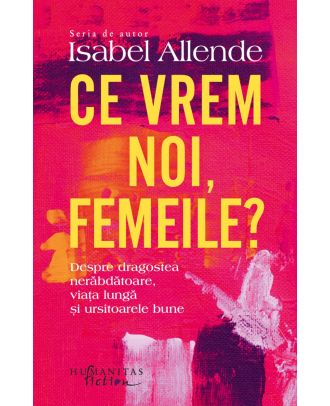 Ce vrem noi, femeile?