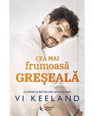 Cea mai frumoasă greșeală
