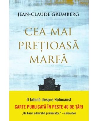 Cea mai pretioasa marfa