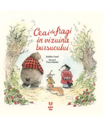 Ceai de fragi în vizuina bursucului