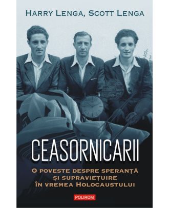 Ceasornicarii. O poveste despre speranță și supraviețuire în vremea Holocaustului