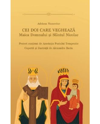Cei doi care vegheaza. Maica Domnului si Sfantul Nicolae