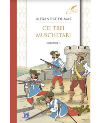 Cei trei muschetari (vol. 3)