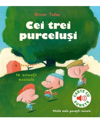 Cei trei purcelusi. Carte cu sunete