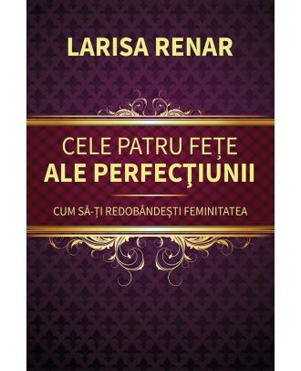 Cele patru fete ale perfectiunii
