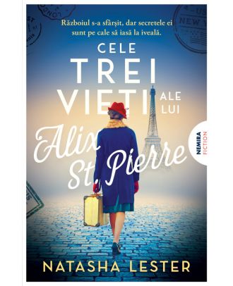 Cele trei vieți ale lui Alix St. Pierre
