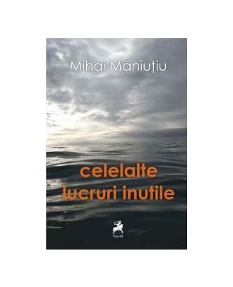 Celelalte lucruri inutile