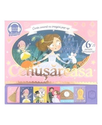 Cenusareasa. Carte sonora cu imagini pop-up
