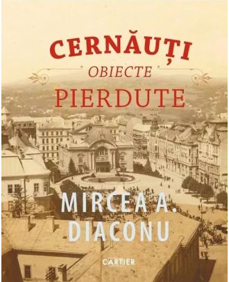 Cernăuți. Obiecte pierdute