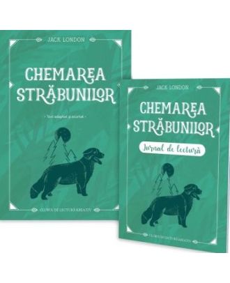 Chemarea străbunilor (include jurnal de lectură)