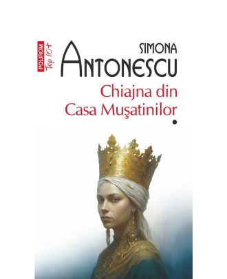 Chiajna din Casa Muşatinilor