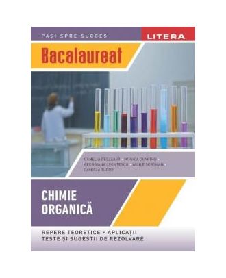 Bacalaureat. Chimie organică (clasa a XII-a)