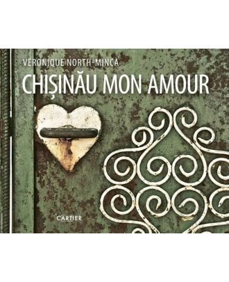 Chișinău, mon amour