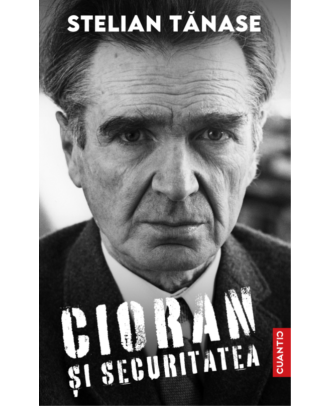 Cioran și Securitatea