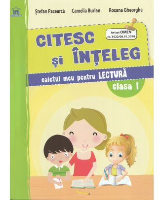 Citesc si inteleg. Caietul meu pentru lectura. Clasa I