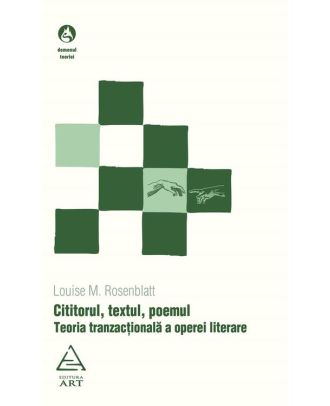Cititorul, textul, poemul. Teoria tranzacțională a operei literare