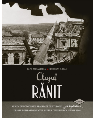 Clujul rănit