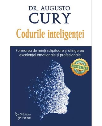 Codurile inteligenţei. Formarea de minți sclipitoare și atingerea excelenței emoționale și profesionale