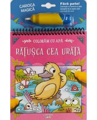 Coloram cu apa. Ratusca cea urata