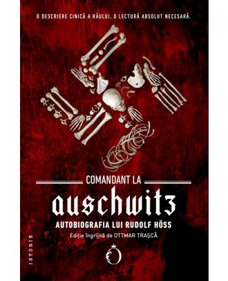Comandant la Auschwitz. Autobiografia lui Rudolf Höss