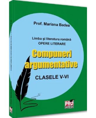 Compuneri argumentative pentru clasele V-VI