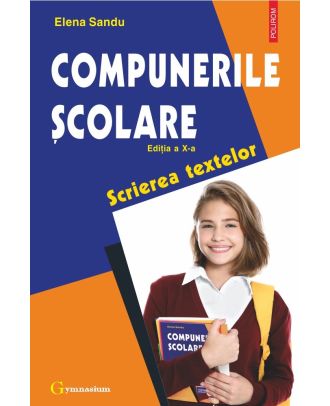Compunerile şcolare. Scrierea textelor