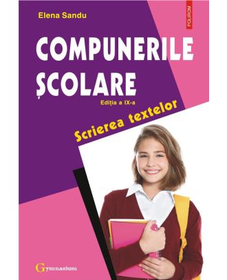 Compunerile școlare. Scrierea textelor