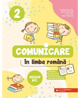 Comunicare în limba română. Exerciții, fișe de lucru, teste de evaluare. Clasa a II-a
