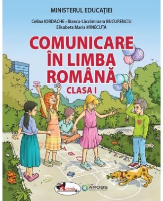 Comunicare in limba romana. Manual pentru clasa I