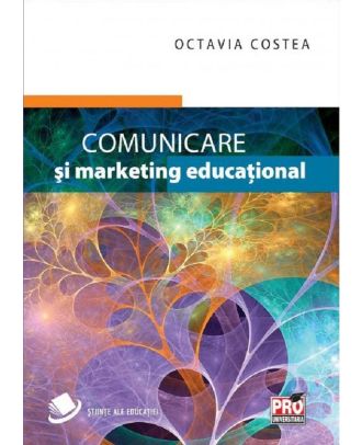 Comunicare si marketing educational
