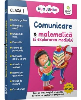 Comunicare & matematica si explorarea mediului. Clasa I