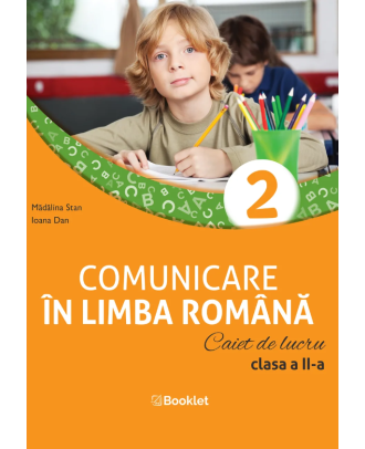 Comunicare în limba română. Caiet de lucru. Clasa a II-a