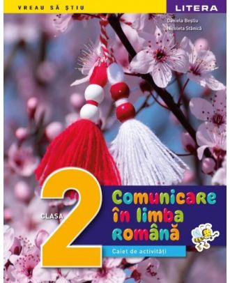 Comunicare in limba romana. Caiet de activitati. Clasa a II-a